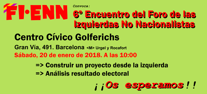 6º Encuentro de las Izquierdas No Nacionalistas