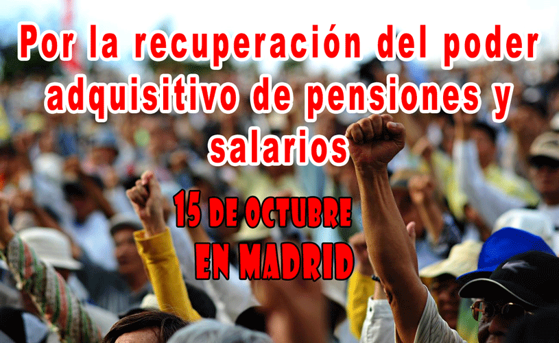Por la recuperación del poder adquisitivo de pensiones y salarios.